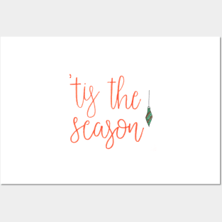 'tis the season Posters and Art